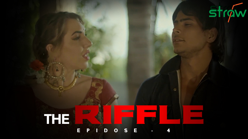 THE RIFFLE EPISODE 4